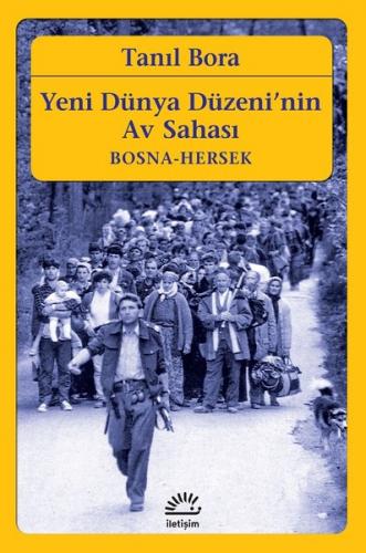 Yeni Dünya Düzeni'nin Av Sahası-Bosna Hersek - Münzevi Kitabevi