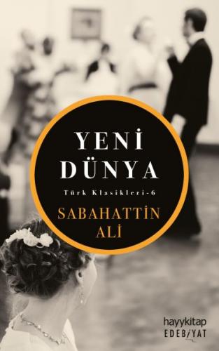 Yeni Dünya - Türk Klasikleri 6 - Münzevi Kitabevi