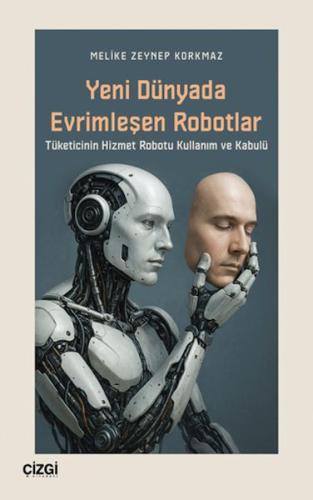 Yeni Dünyada Evrimleşen Robotlar