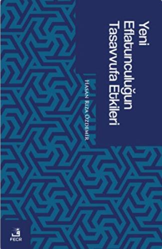 Yeni Eflatunculuğun Tasavvufa Etkileri - Münzevi Kitabevi