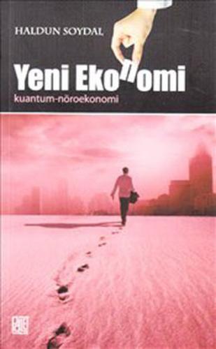Yeni Ekonomi  Kuantum-Nöroekonomi