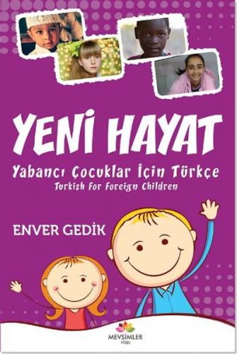 Kurye Kitabevi - Yeni Hayat Yabancı Çocuklar İçin Türkçe