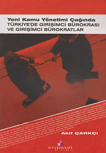 Kurye Kitabevi - Türkiyede Girişimci Bürokrasi ve Girişimci Bürokratla