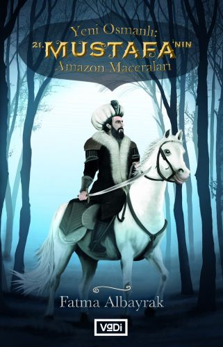 Kurye Kitabevi - Yeni Osmanlı 21.Mustafa'nın Amazon Maceraları