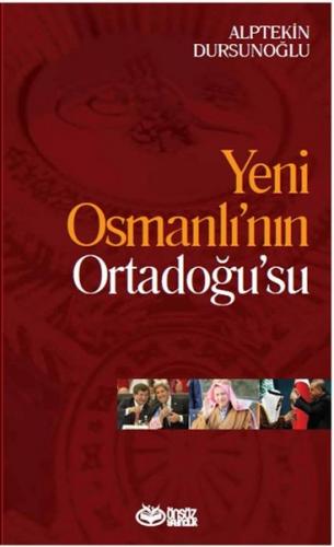 Kurye Kitabevi - Yeni Osmanlının Ortadoğusu