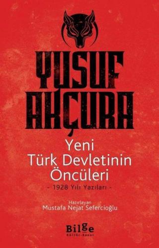 Kurye Kitabevi - Yeni Türk Devletinin Öncüleri-1928 Yılı Yazıları