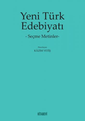 Kurye Kitabevi - Yeni Türk Edebiyatı Seçme Metinler