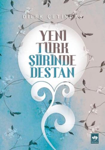 Kurye Kitabevi - Yeni Türk Şiirinde Destan