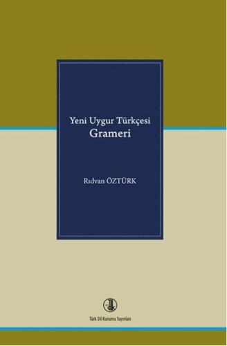 Kurye Kitabevi - Yeni Uygur Türkçesi Grameri