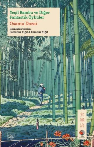 Kurye Kitabevi - Yeşil Bambu ve Diğer Fantastik Öyküler