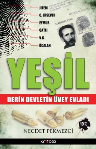 Yeşil  Derin Devletin Üvey Evladı