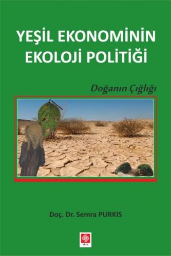 Kurye Kitabevi - Yeşil Ekonominin Ekoloji Politiği Doğanın Çığlığı