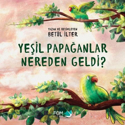 Yeşil Papağanlar Nereden Geldi? - Münzevi Kitabevi