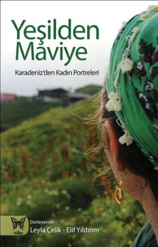 Kurye Kitabevi - Yeşilden Maviye Karadenizde Kadın Portreleri