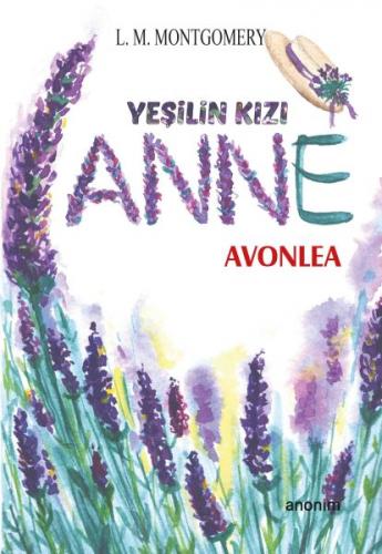 Kurye Kitabevi - Yeşilin Kızı Anne - Avonlea