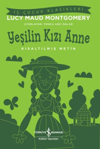 Yeşilin Kızı Anne - Kısaltılmış Metin - Münzevi Kitabevi
