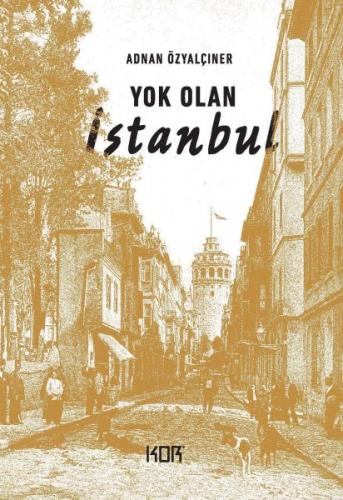Kurye Kitabevi - Yok Olan İstanbul