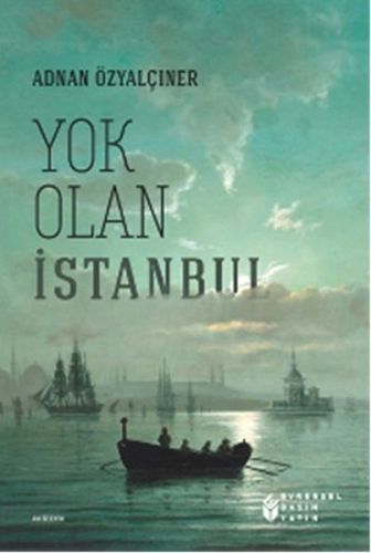 Kurye Kitabevi - Yok Olan İstanbul