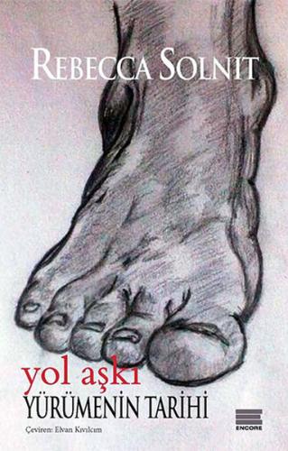 Yol Aşkı Yürümenin Tarihi - Münzevi Kitabevi