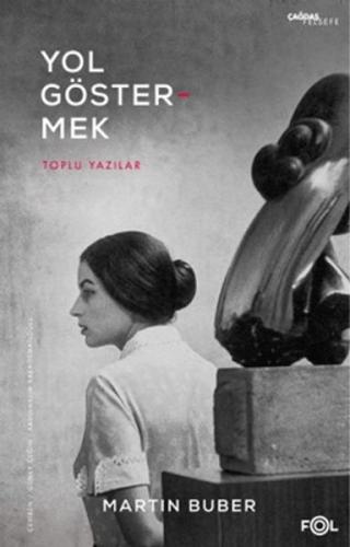 Yol Göstermek - Toplu Yazılar
