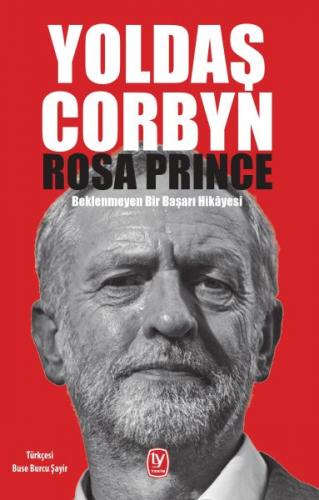 Kurye Kitabevi - Yoldaş Corbyn-Beklenmeyen Bir Başarı Hikayesi