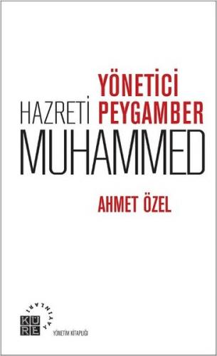 Kurye Kitabevi - Yönetici Peygamber Hz. Muhammed