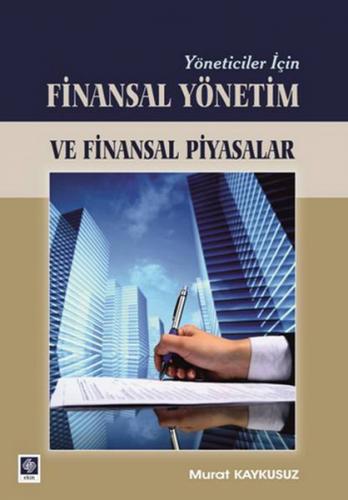 Kurye Kitabevi - Yöneticiler İçin Finansal Yönetim ve Finansal Piyasal
