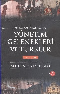 Kurye Kitabevi - Yönetim Gelenekleri ve Türkler - Birinci Cilt