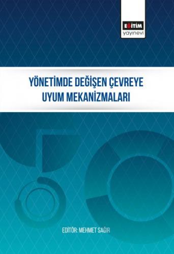 Yönetimde Değişen Çevreye Uyum Mekanizmaları - Münzevi Kitabevi