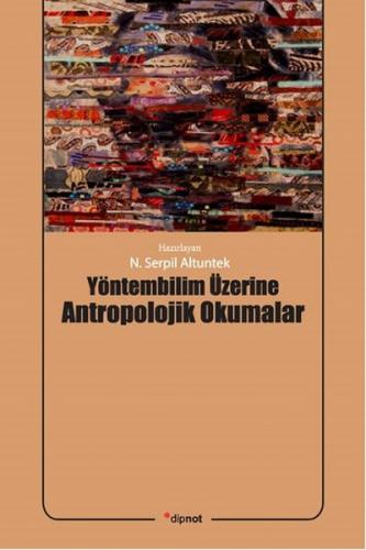 Kurye Kitabevi - Yöntembilim Üzerine Antropolojik Okumalar