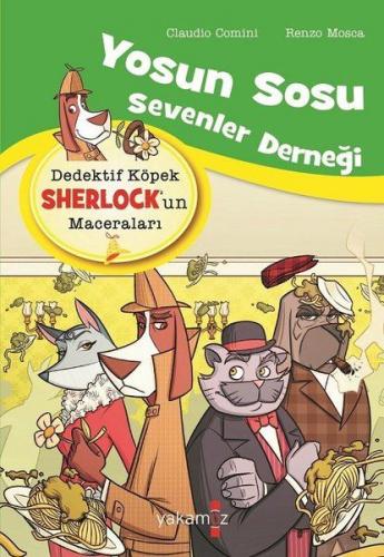 Kurye Kitabevi - Dedektif Köpek Sherlockun Maceraları-Yosun Sosu Seven