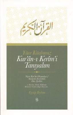 Yüce Kitabımız Kur'an-ı Kerim'i Tanıyalım - Münzevi Kitabevi