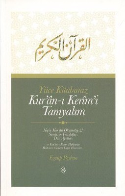 Kurye Kitabevi - Yüce Kitabımız Kur'an ı Kerim'i Tanıyalım