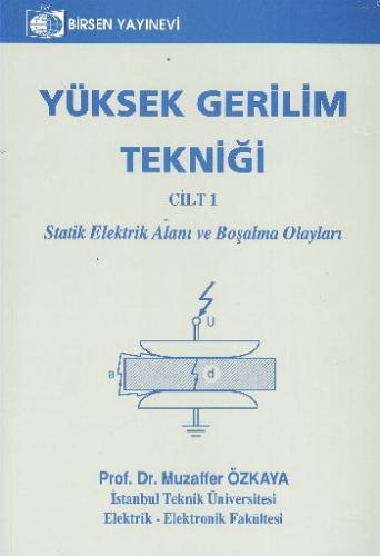 Yüksek Gerilim Tekniği Cilt: 1