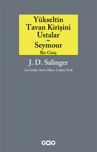 Kurye Kitabevi - Yükseltin Tavan Kirişini Ustalar - Seymour (Bir Giriş