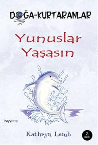 Yunuslar Yaşasın Doğa Kurtaranlar - Münzevi Kitabevi
