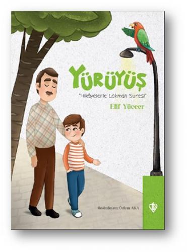 Yürüyüş - Hikayelerle Lokman Suresi