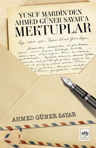 Kurye Kitabevi - Yusuf Mardin’den Ahmed Güner Sayar’a Mektuplar