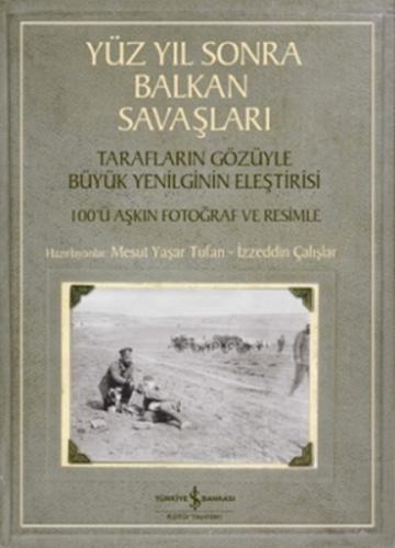 Kurye Kitabevi - Yüz Yıl Sonra Balkan Savaşları