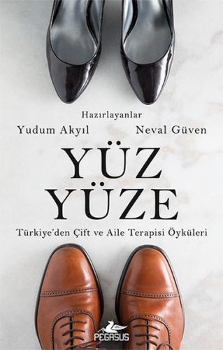 Kurye Kitabevi - Yüz Yüze Türkiyeden Çift ve Aile Terapisi Öyküleri