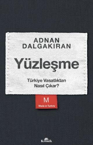 Kurye Kitabevi - Yüzleşme Türkiye Vasatlıktan Nasıl Çıkar