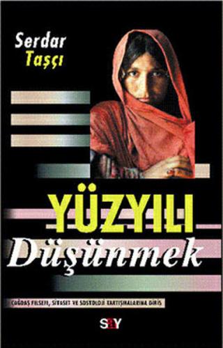 Yüzyılı Düşünmek - Mihenk Taşları 6