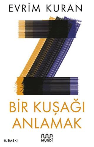 Z - Bir Kuşağı Anlamak - Münzevi Kitabevi