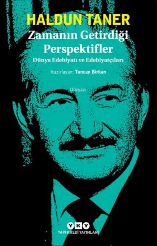 Zamanın Getirdiği Perspektifler - Dünya Edebiyatı ve Edebiyatçıları - 