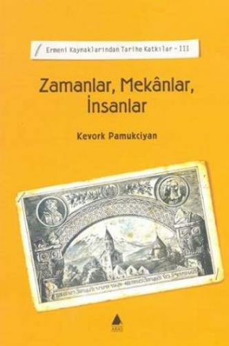 Kurye Kitabevi - Zamanlar, Mekanlar, İnsanlar / Ermeni Kaynaklarından 