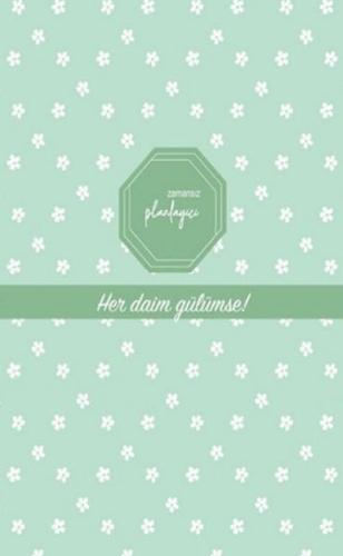 Zamansız Planlayıcı - Her Daim Gülümse! (Ciltli) - Münzevi Kitabevi