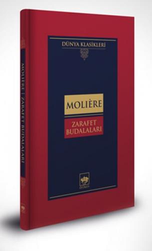 Zarafet Budalaları-Dünya Klasikleri (Ciltli)