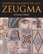 Zeugma Geçmişten Günümüze Bir Geçit - Münzevi Kitabevi