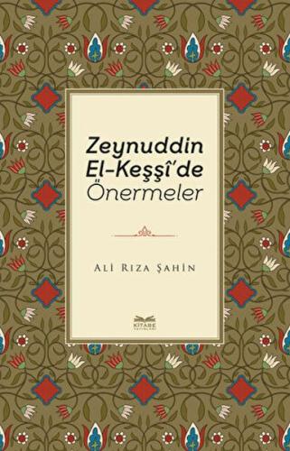 Kurye Kitabevi - Zeynuddin El-Keşşi'de Önermeler