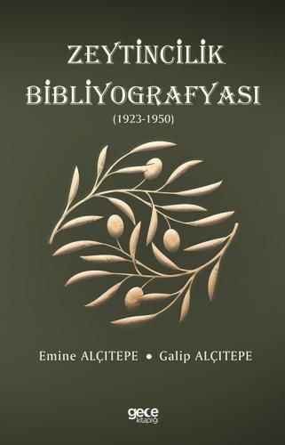Kurye Kitabevi - Zeytincilik Bibliyografyası (1923-1950)